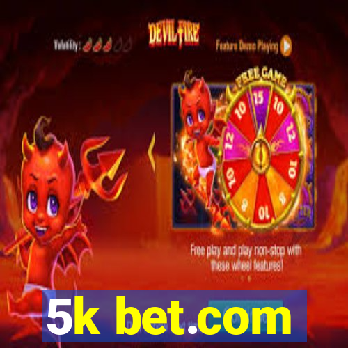 5k bet.com